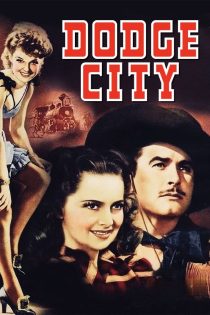 دانلود دوبله فارسی فیلم Dodge City 1939